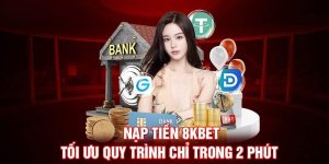 Nạp tiền 8kbet